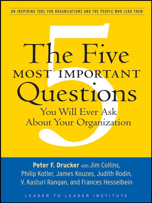Cover image for The Five Most Important Questions You Will Ever Ask About Your Organization